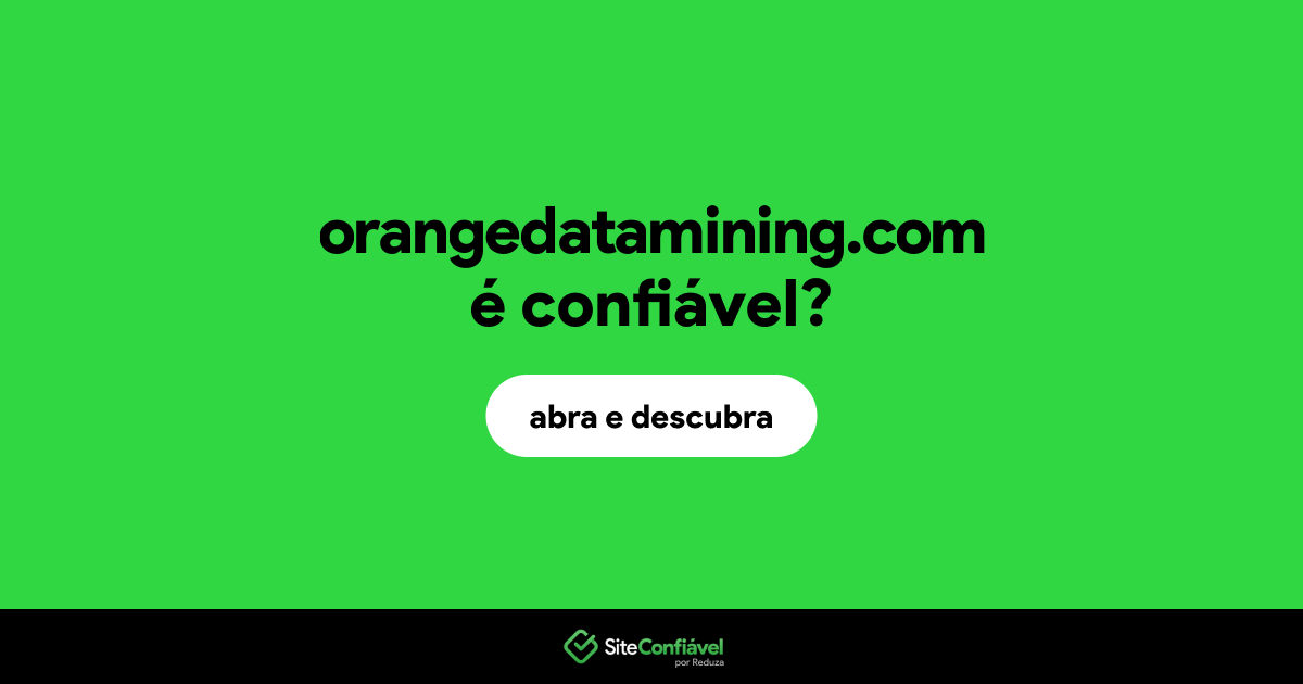 O site orangedatamining.com é confiável?