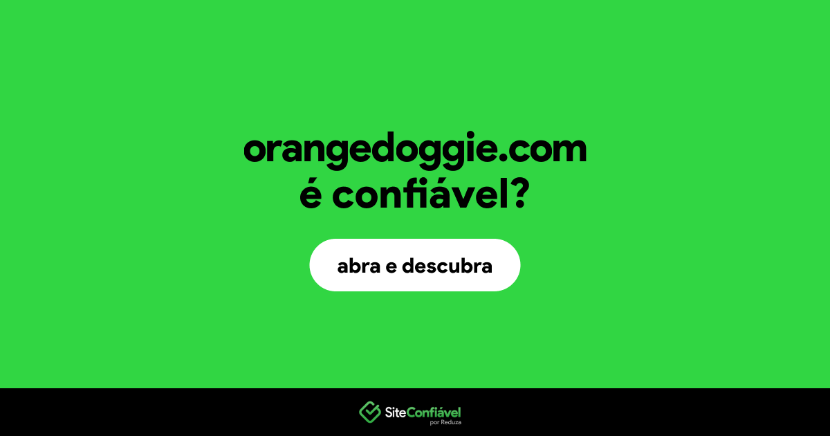 O site orangedoggie.com é confiável?