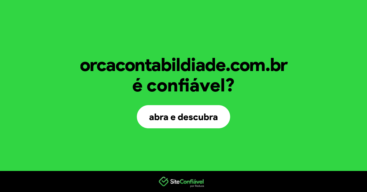 O site orcacontabildiade.com.br é confiável?