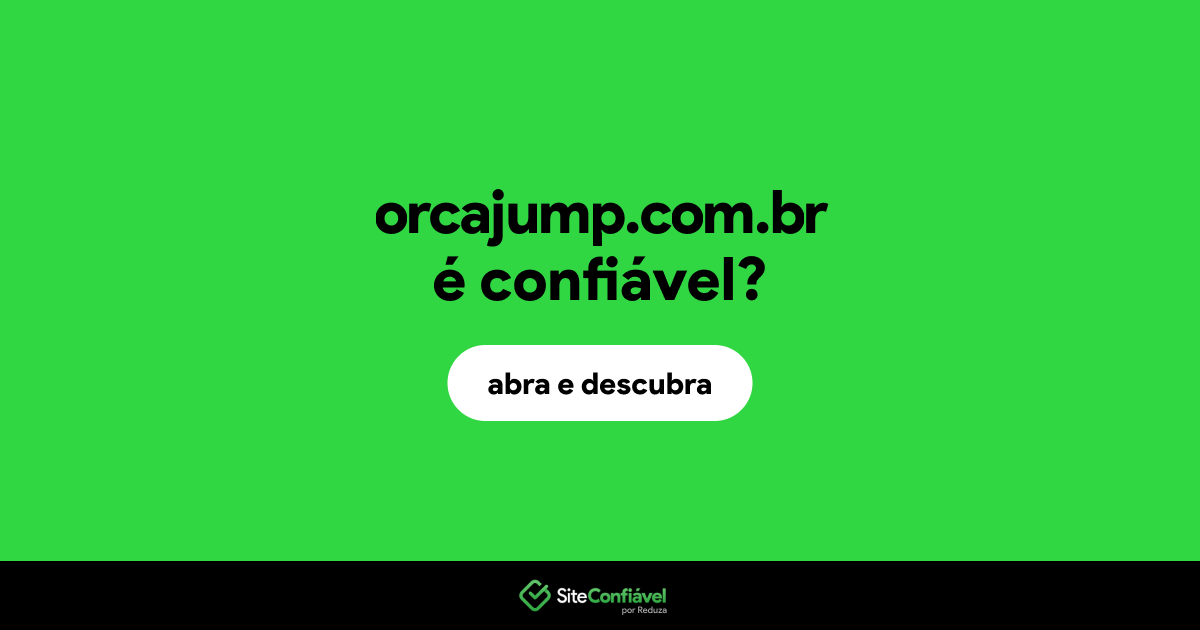 O site orcajump.com.br é confiável?