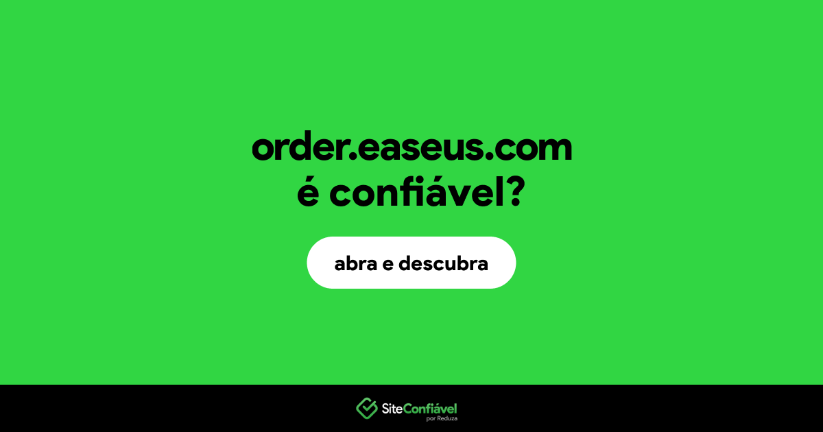 O site order.easeus.com é confiável?