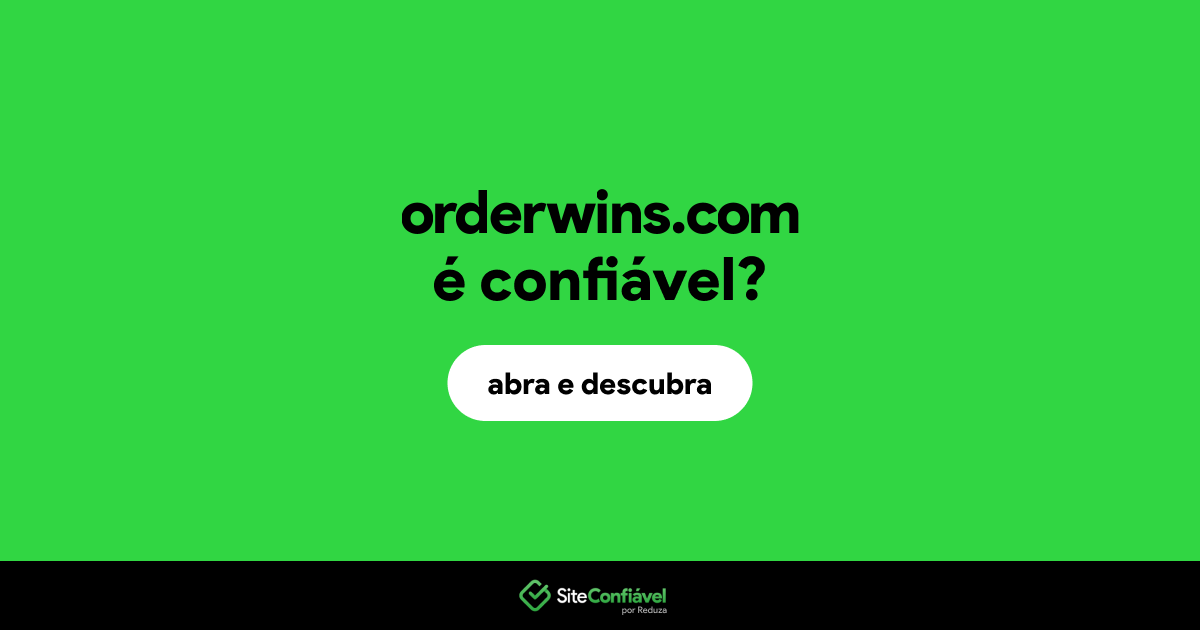 O site orderwins.com é confiável?