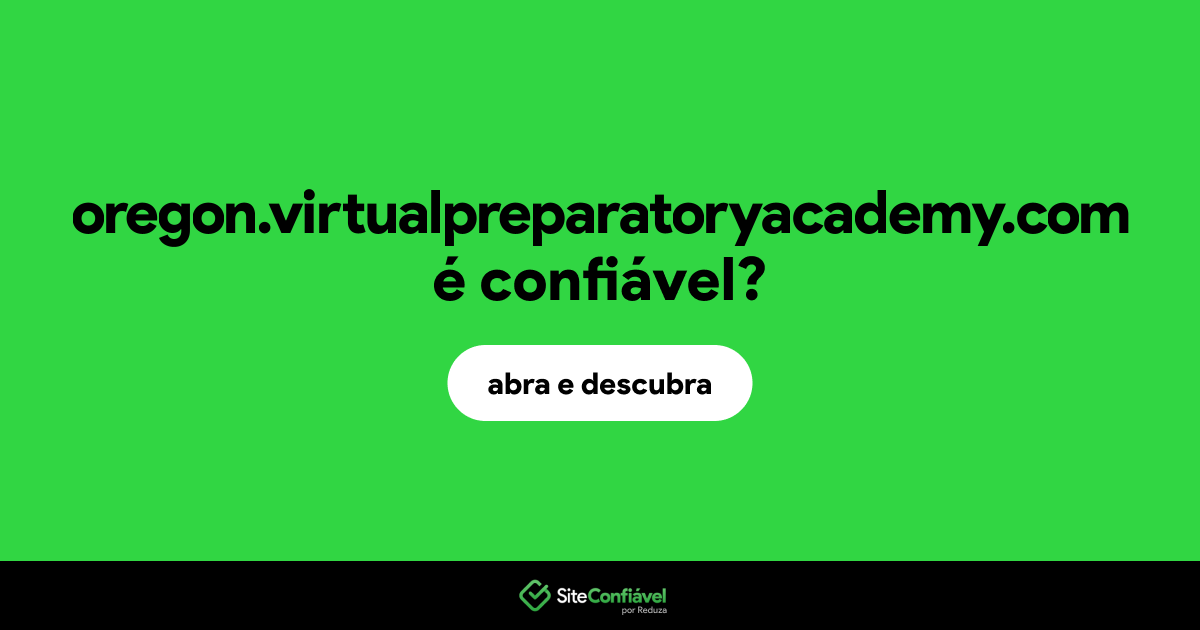 O site oregon.virtualpreparatoryacademy.com é confiável?