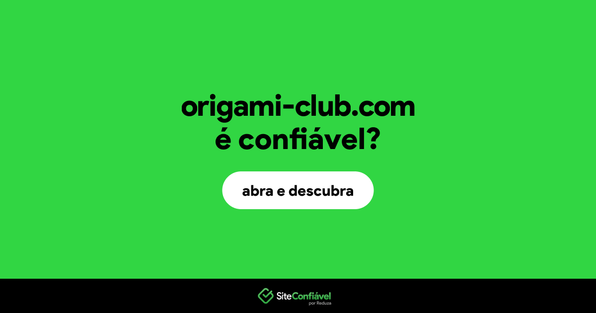 O site origami-club.com é confiável?