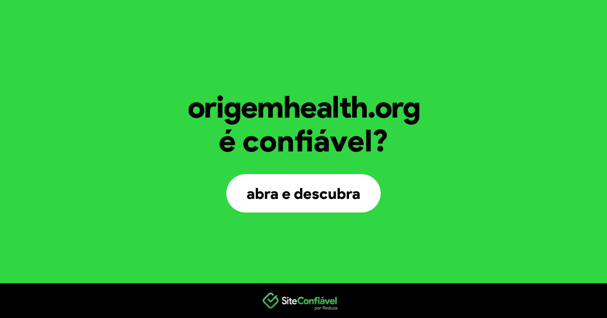 O site origemhealth.org é confiável?