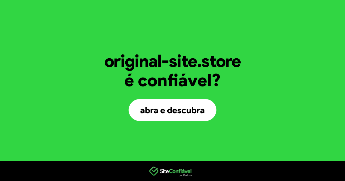 O site original-site.store é confiável?