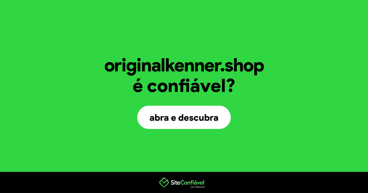 O site originalkenner.shop é confiável?