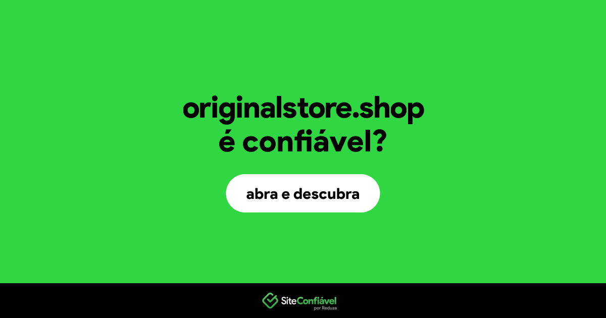 O site originalstore.shop é confiável?