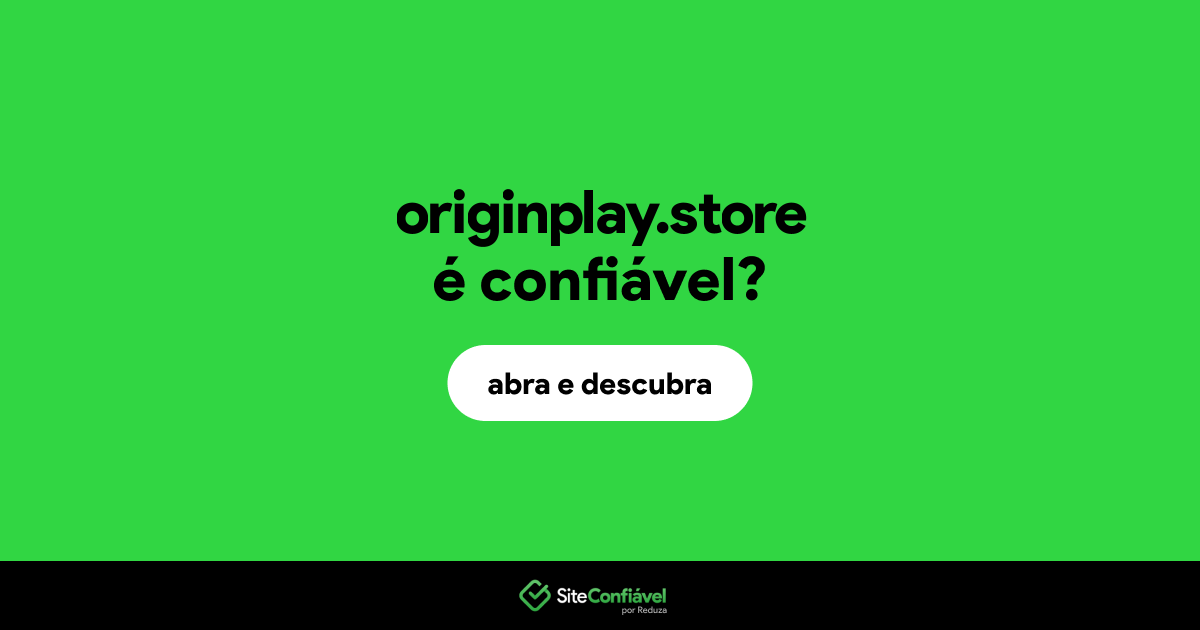 O site originplay.store é confiável?