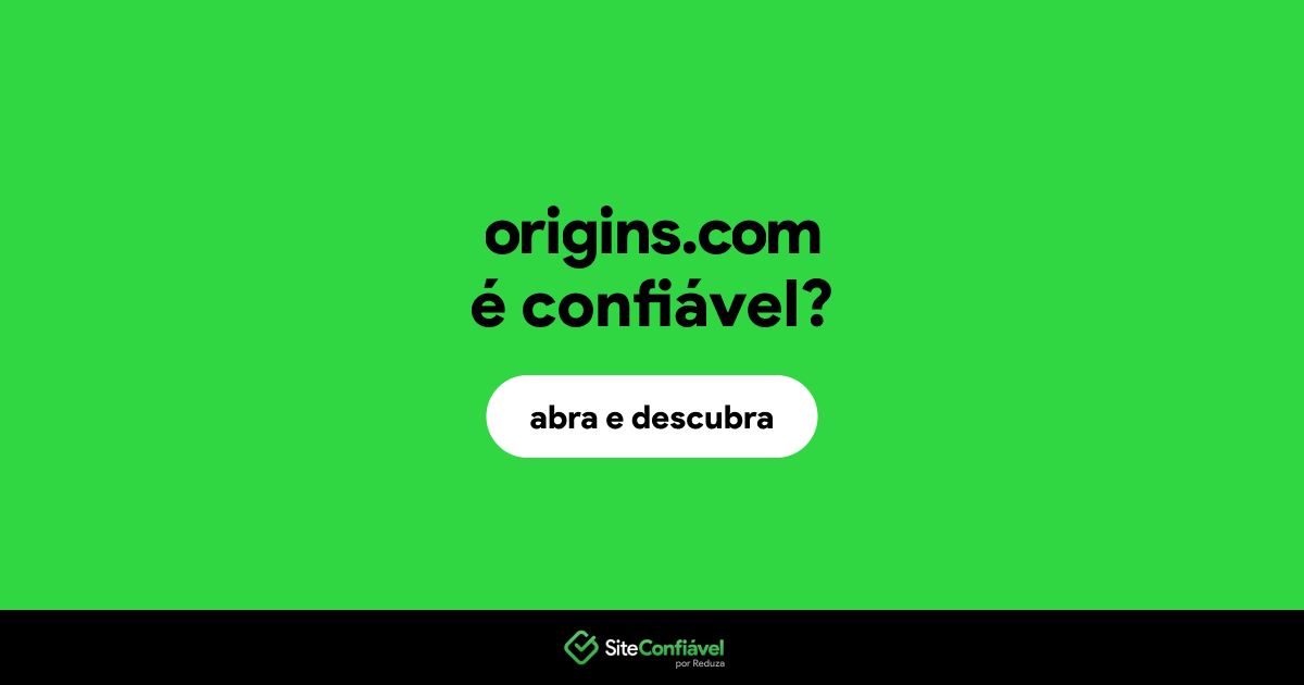 O site origins.com é confiável?