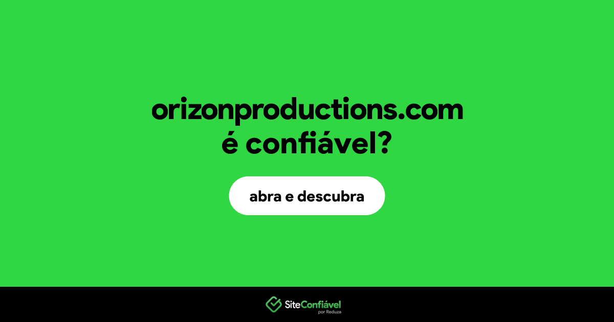 O site orizonproductions.com é confiável?