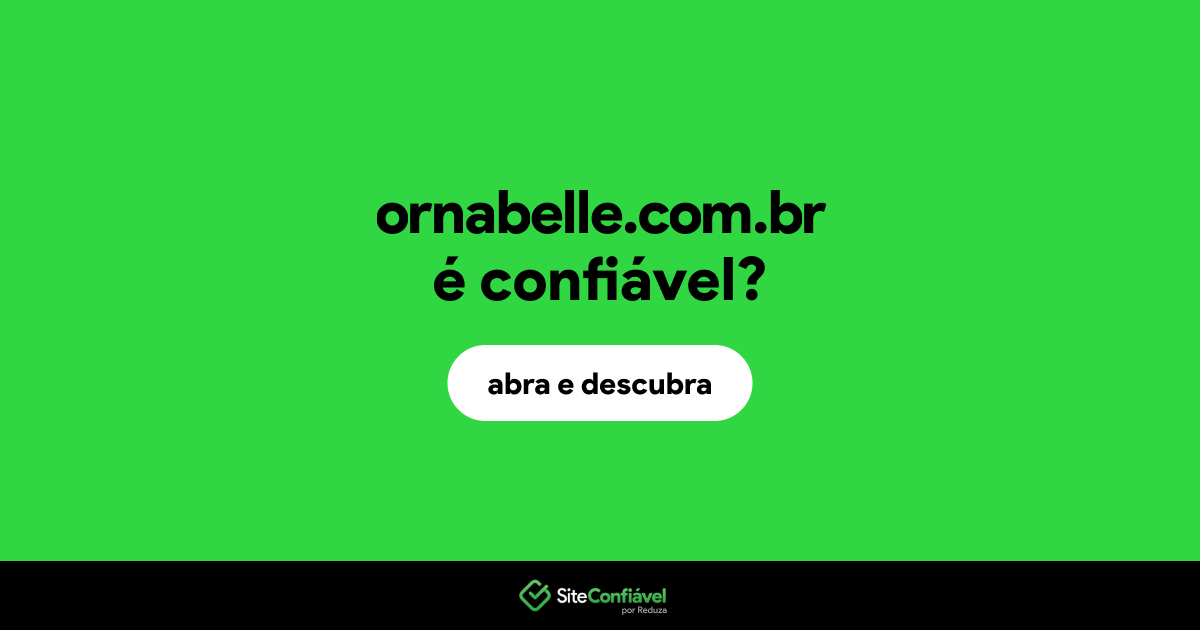 O site ornabelle.com.br é confiável?