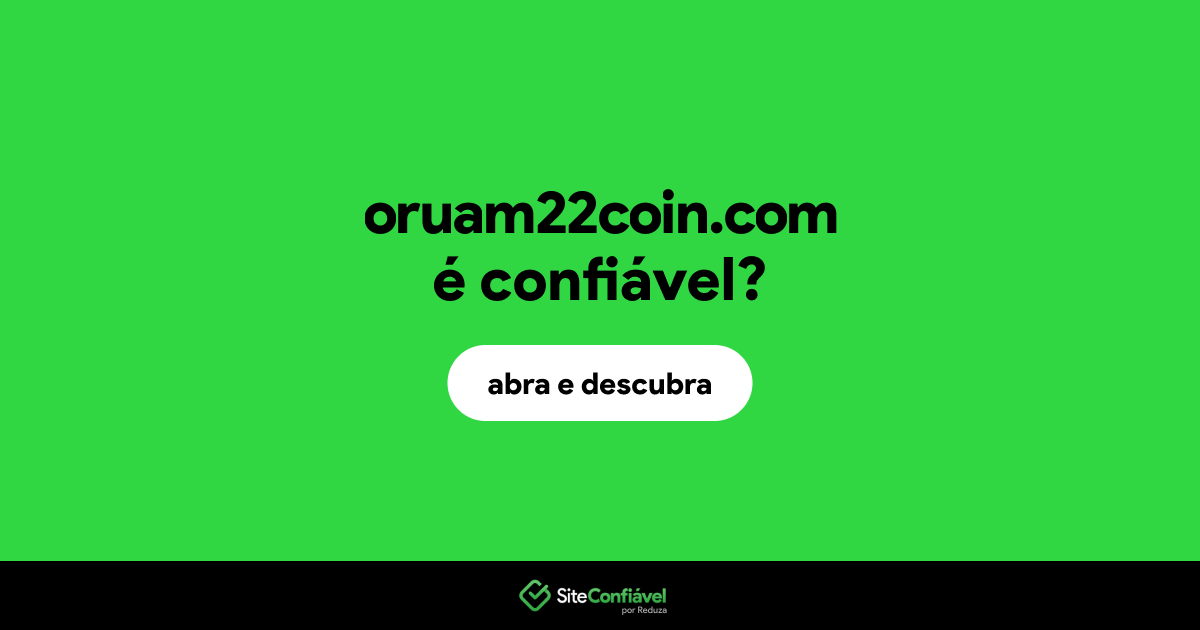 O site oruam22coin.com é confiável?