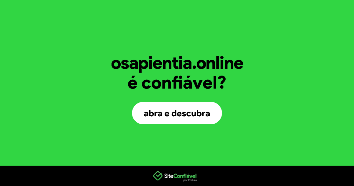 O site osapientia.online é confiável?