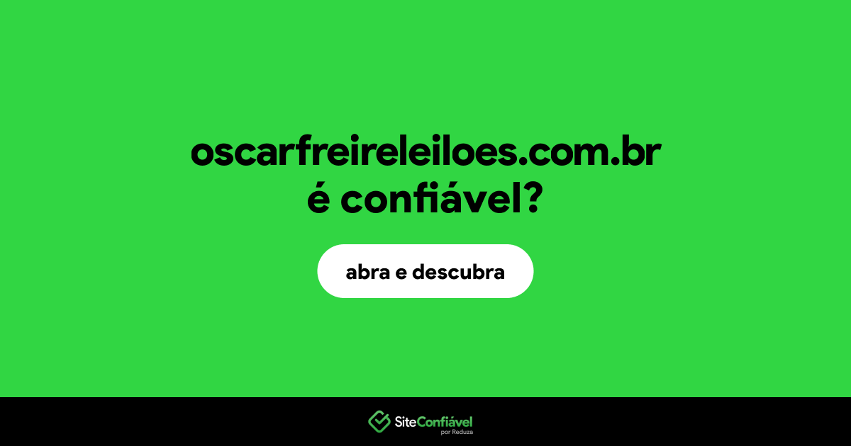 O site oscarfreireleiloes.com.br é confiável?
