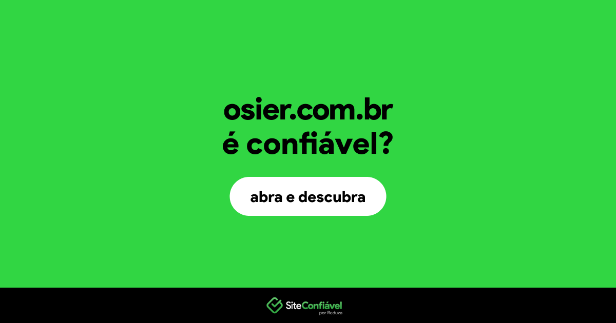O site osier.com.br é confiável?