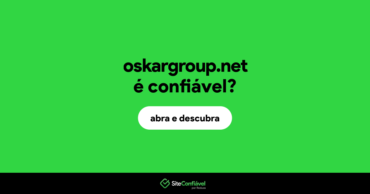 O site oskargroup.net é confiável?