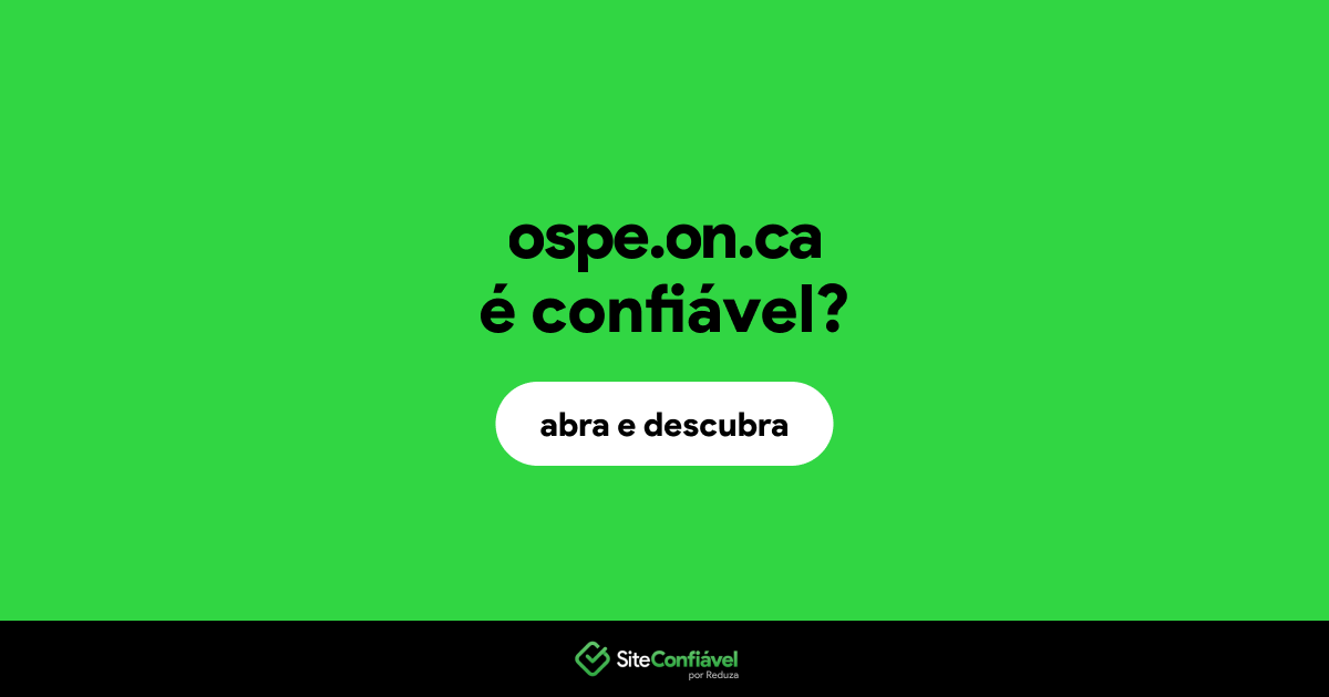 O site ospe.on.ca é confiável?