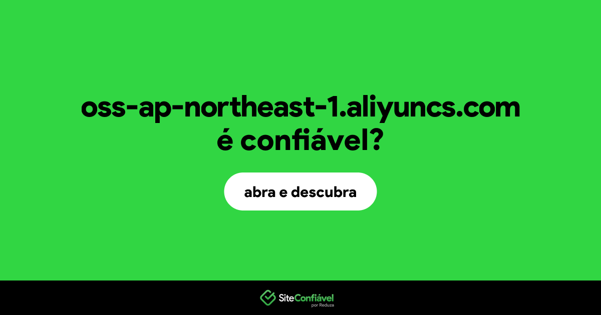 O site oss-ap-northeast-1.aliyuncs.com é confiável?