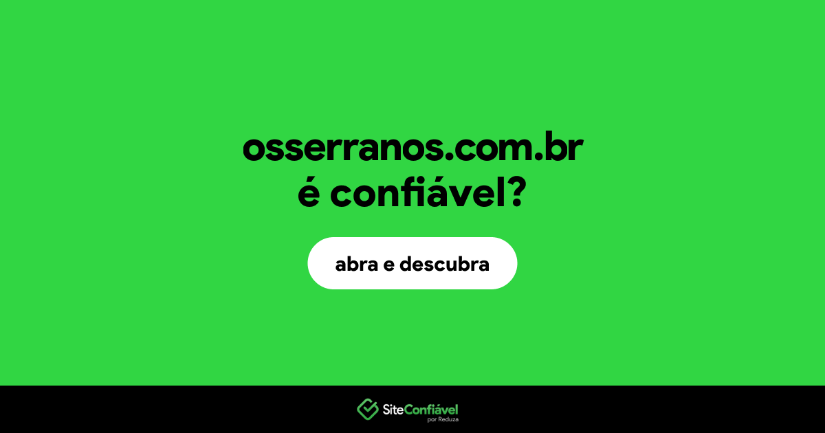 O site osserranos.com.br é confiável?