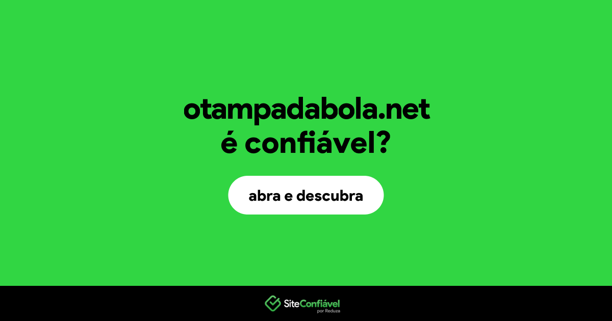 O site otampadabola.net é confiável?