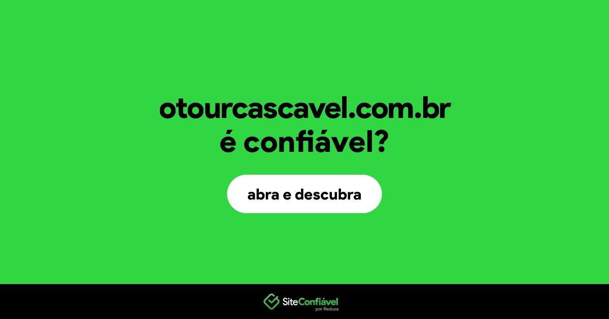 O site otourcascavel.com.br é confiável?