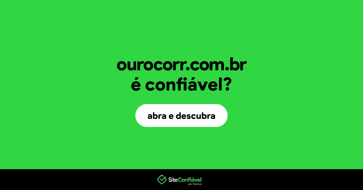 O site ourocorr.com.br é confiável?