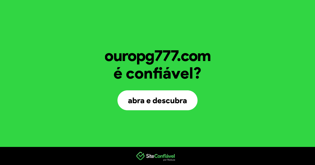 O site ouropg777.com é confiável?