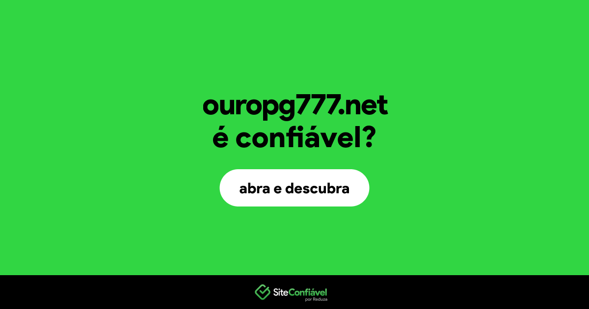 O site ouropg777.net é confiável?