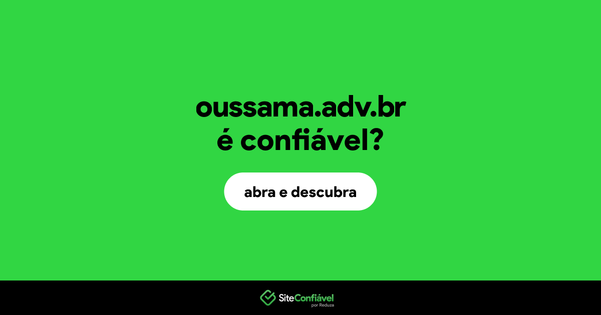 O site oussama.adv.br é confiável?