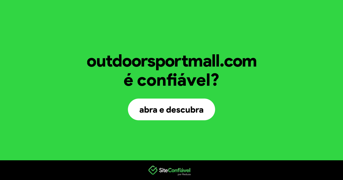O site outdoorsportmall.com é confiável?