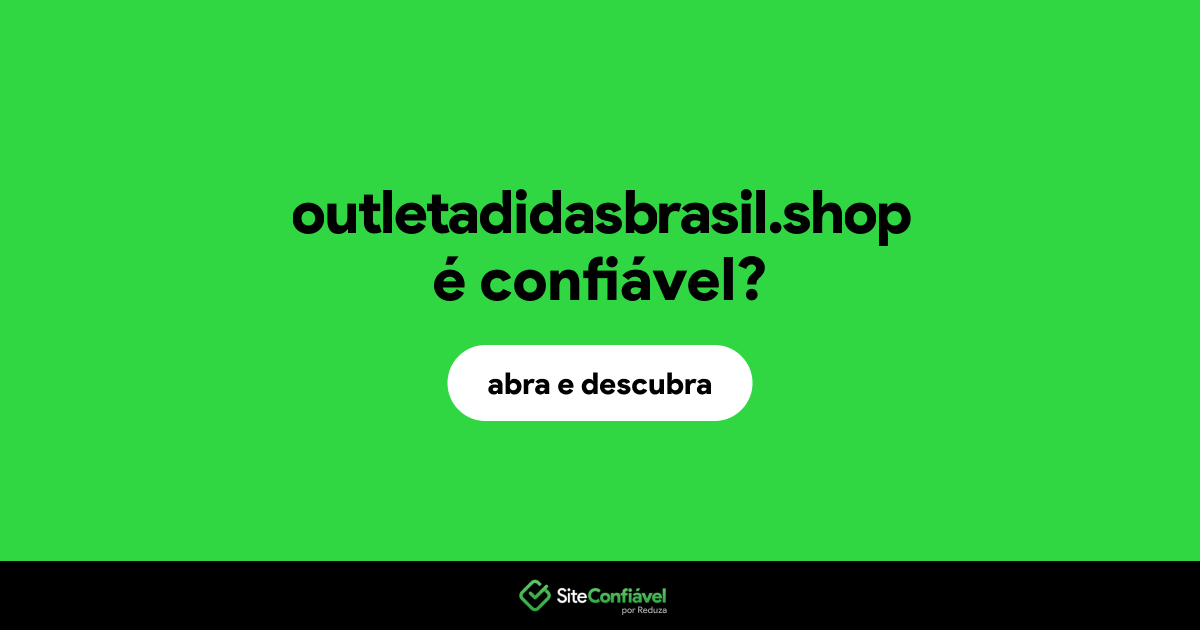 O site outletadidasbrasil.shop é confiável?