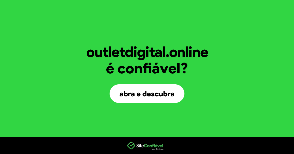 O site outletdigital.online é confiável?