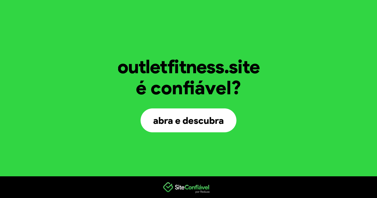 O site outletfitness.site é confiável?