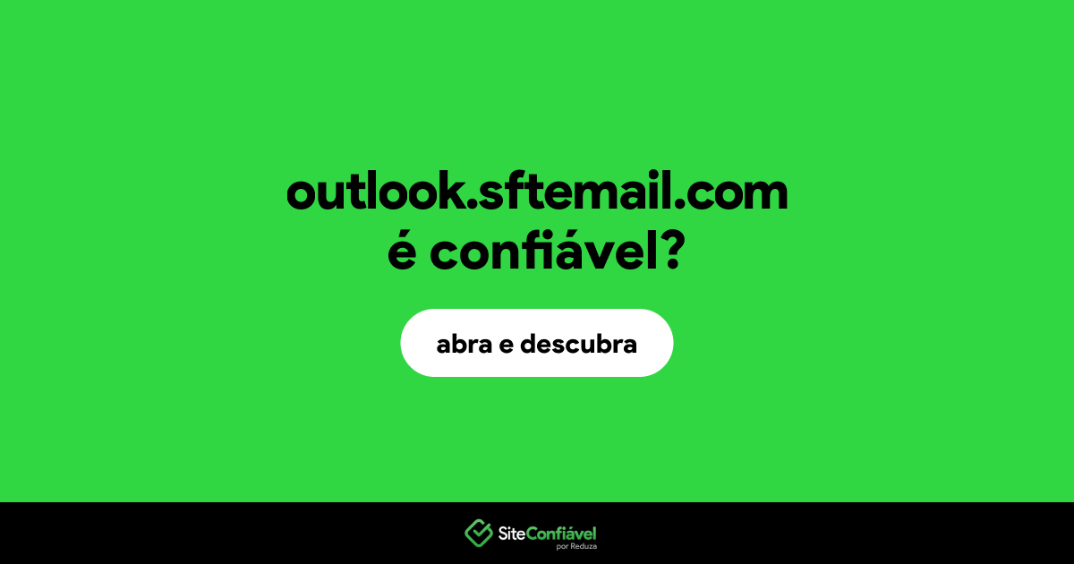 O site outlook.sftemail.com é confiável?