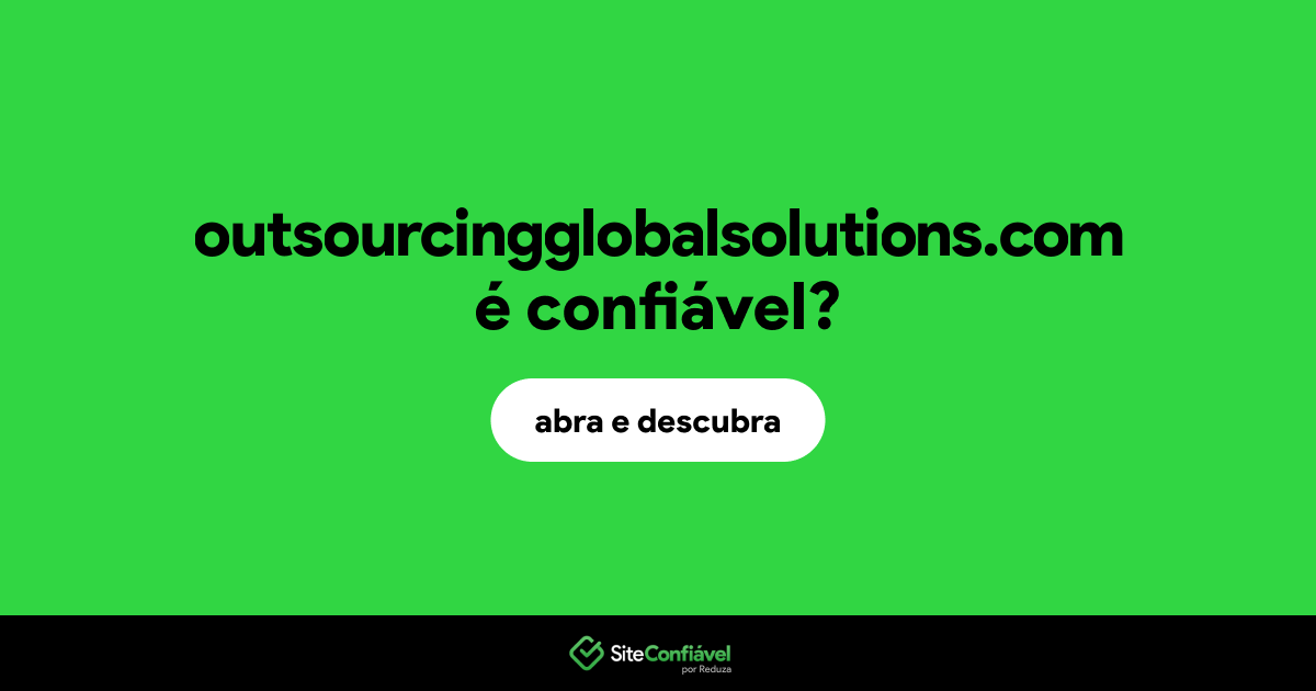 O site outsourcingglobalsolutions.com é confiável?