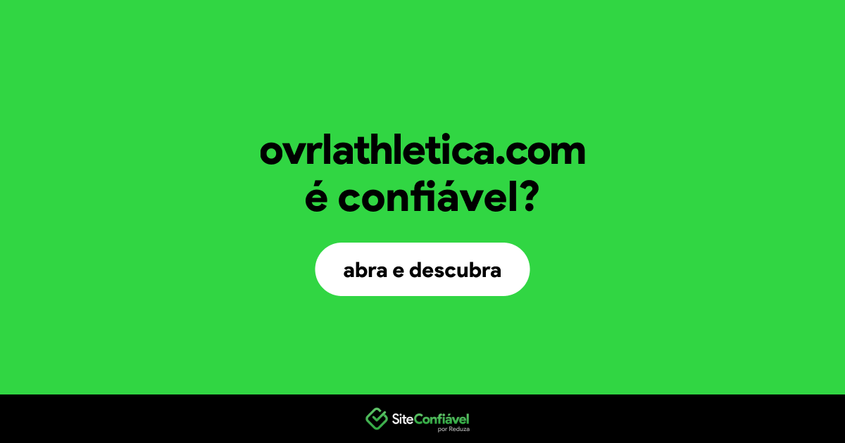 O site ovrlathletica.com é confiável?
