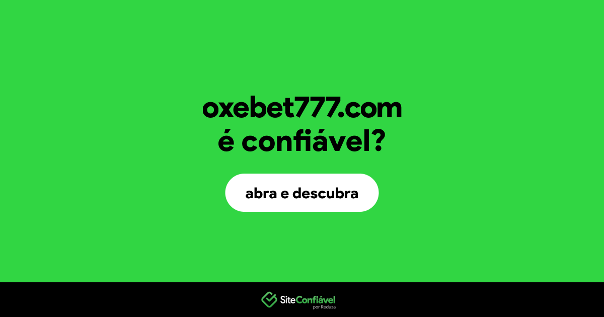 O site oxebet777.com é confiável?