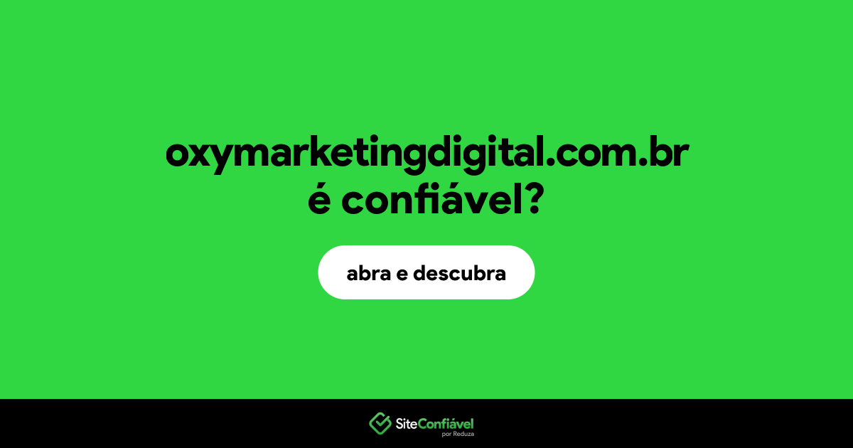O site oxymarketingdigital.com.br é confiável?