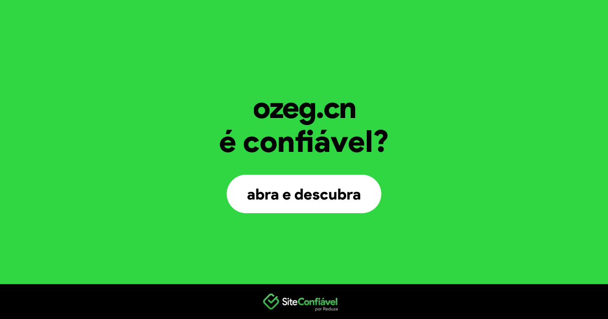 O site ozeg.cn é confiável?