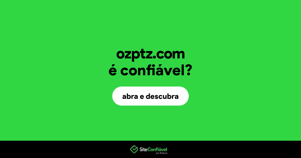 O site ozptz.com é confiável?