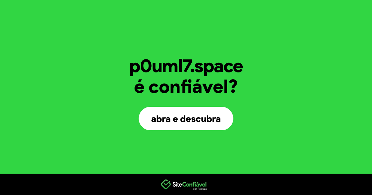 O site p0uml7.space é confiável?