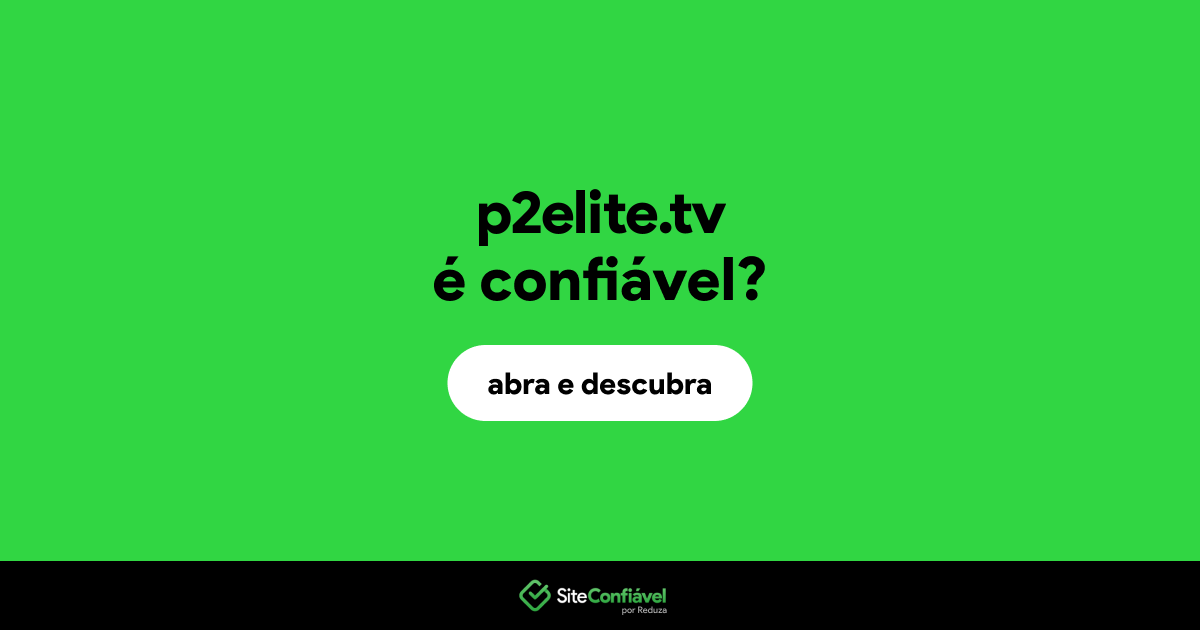 O site p2elite.tv é confiável?