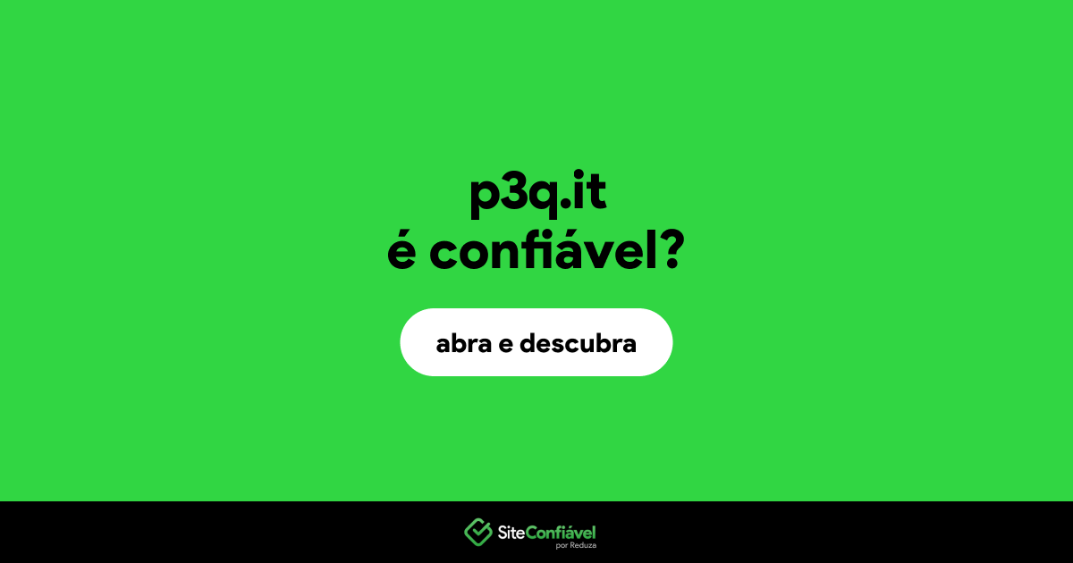 O site p3q.it é confiável?