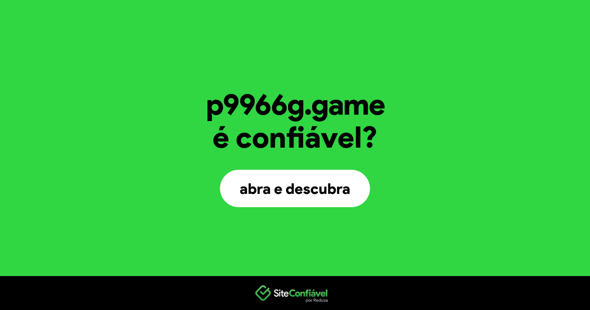 O site p9966g.game é confiável?