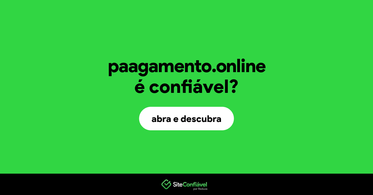 O site paagamento.online é confiável?
