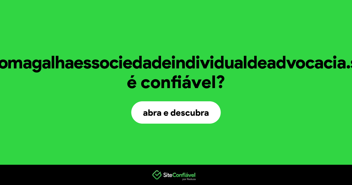 O site pablomagalhaessociedadeindividualdeadvocacia.shop é confiável?