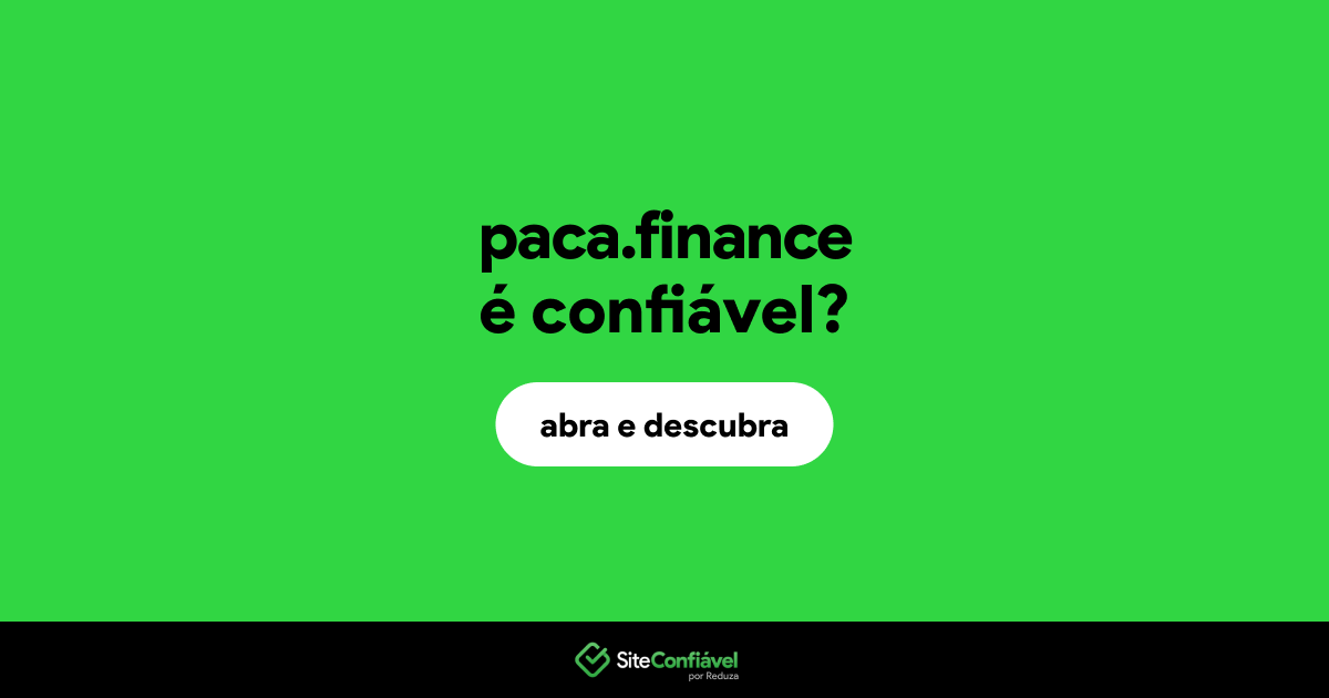 O site paca.finance é confiável?