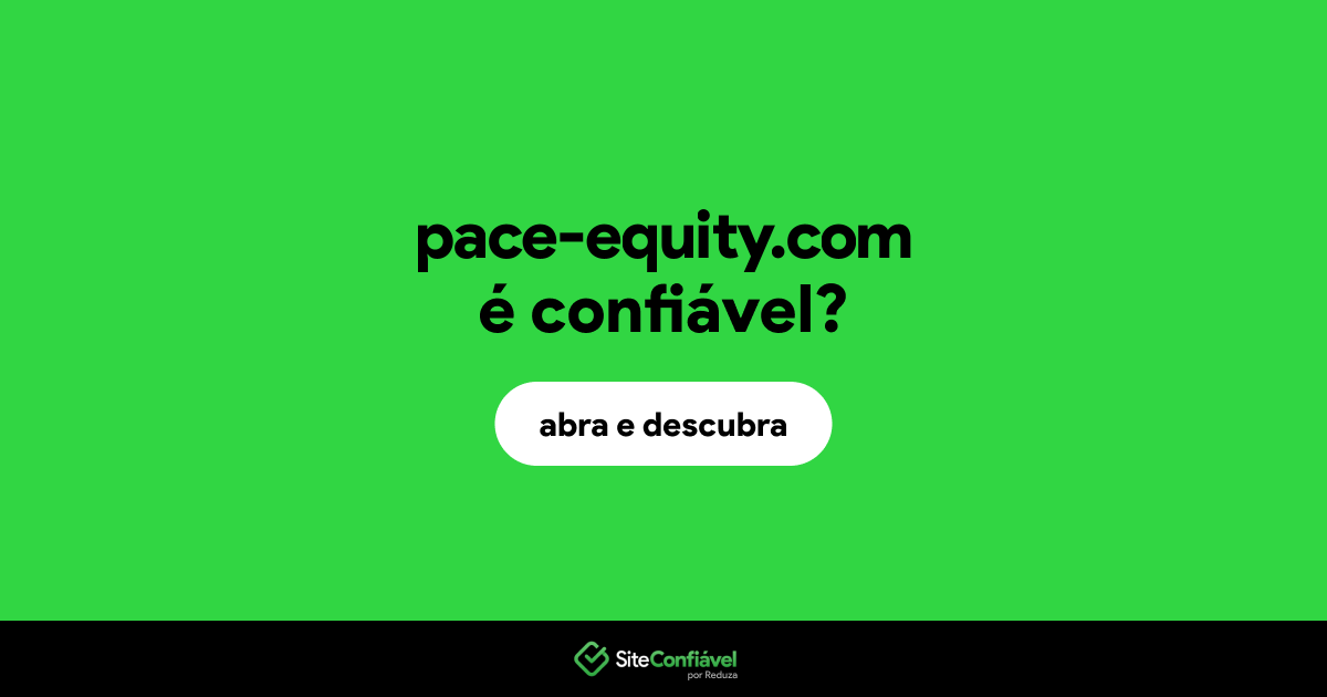 O site pace-equity.com é confiável?