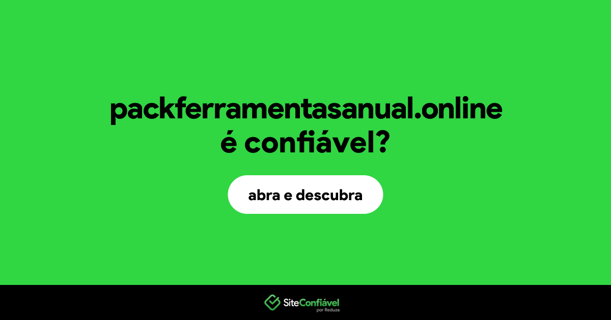 O site packferramentasanual.online é confiável?